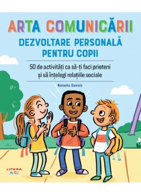 Arta comunicarii. Dezvoltare personala pentru copii