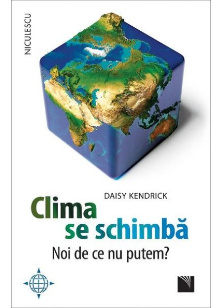 Clima se schimba. Noi de ce nu putem?